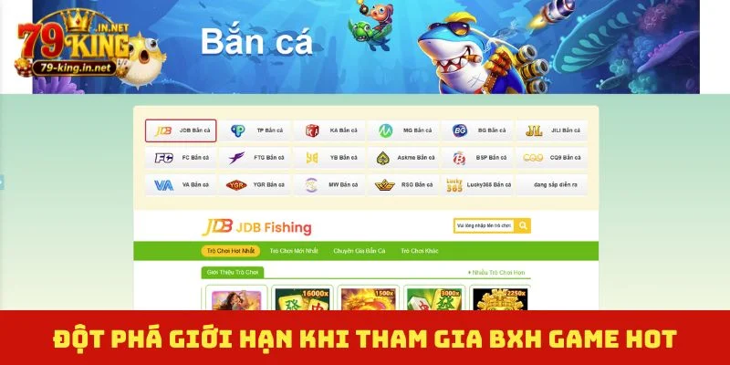 Đột phá giới hạn khi tham gia BXH game HOT