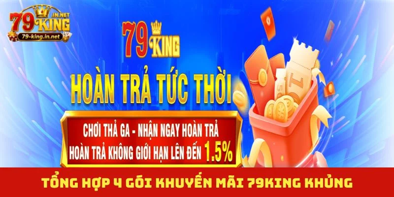 Tổng hợp 4 gói khuyến mãi 79King khủng