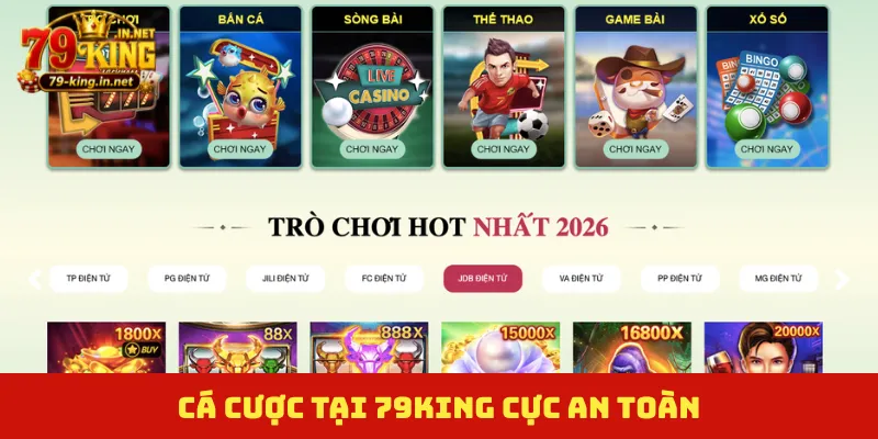 Cá cược tại 79KING cực an toàn