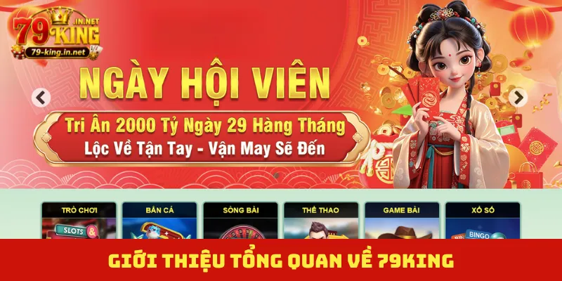 Giới thiệu tổng quan về 79KING