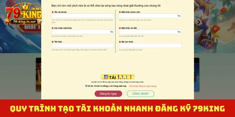 Quy trình tạo tài khoản nhanh đăng ký 79King