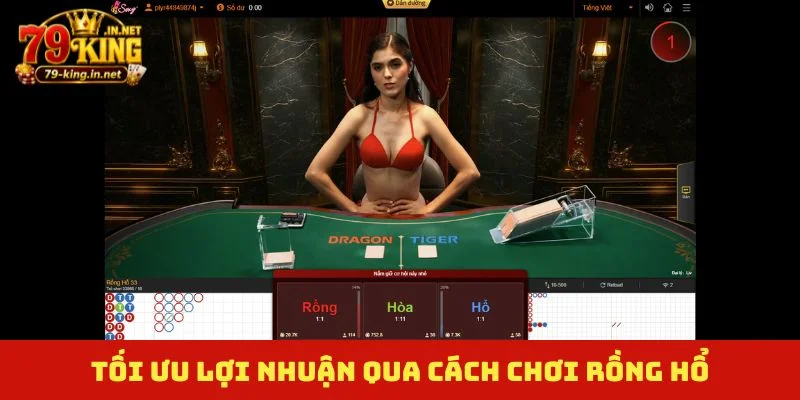 Tối ưu lợi nhuận qua cách chơi rồng hổ